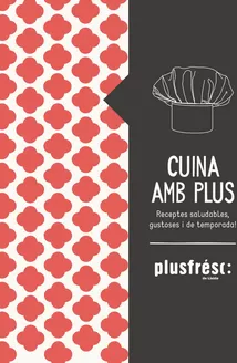Catálogo Plusfresc | Llibre de Receptes Cuina Amb Plus | 2026-09-03T00:00:00.000Z - 2026-12-31T00:00:00.000Z