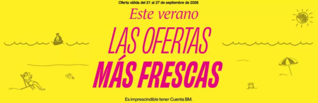 Catálogo BM Supermercados | Las Ofertas Más Frescas | 2026-09-22T00:00:00.000Z - 2026-09-27T00:00:00.000Z