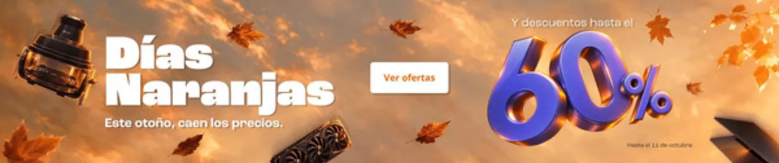 Catálogo PC Componentes en Andoain | Días Naranjas | 2026-09-29T00:00:00.000Z - 2026-10-11T00:00:00.000Z