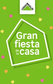 Catálogo Leroy Merlin | Gran fiesta de casa | 2026-09-30T00:00:00.000Z - 2026-10-19T00:00:00.000Z