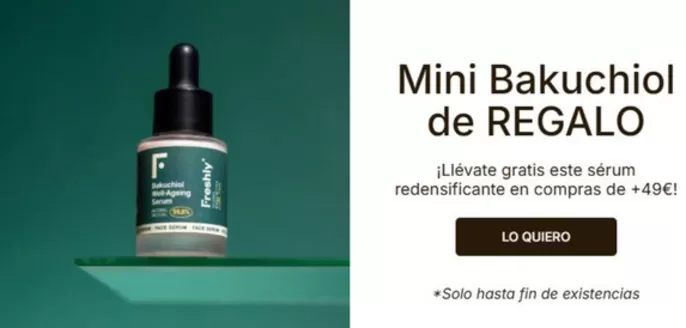 Catálogo Freshly Cosmetics | Mini Bakuchiol De Regalo | 2026-09-30T00:00:00.000Z - 2026-10-13T00:00:00.000Z