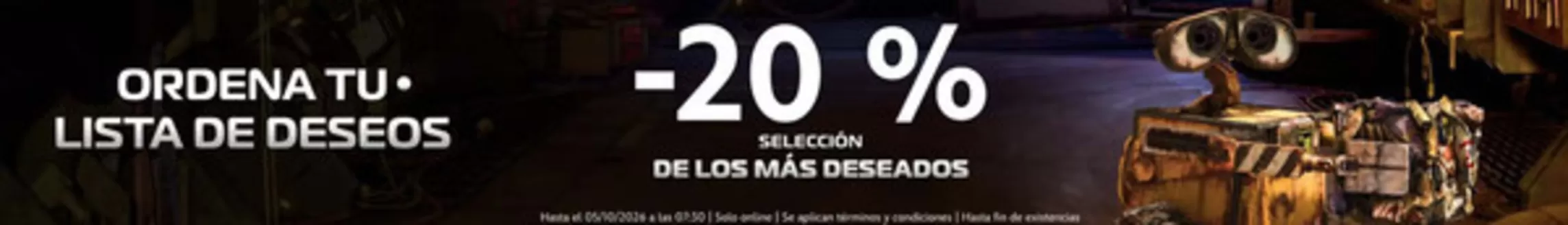 Catálogo Disney | -20% Selección De Los Más Deseados | 2026-10-01T00:00:00.000Z - 2026-10-05T00:00:00.000Z