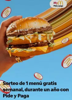 Catálogo McDonald's | Sorteo de 1 menú gratis semanal, durante un año con Pide y Paga | 2026-10-08T00:00:00.000Z - 2026-10-21T00:00:00.000Z