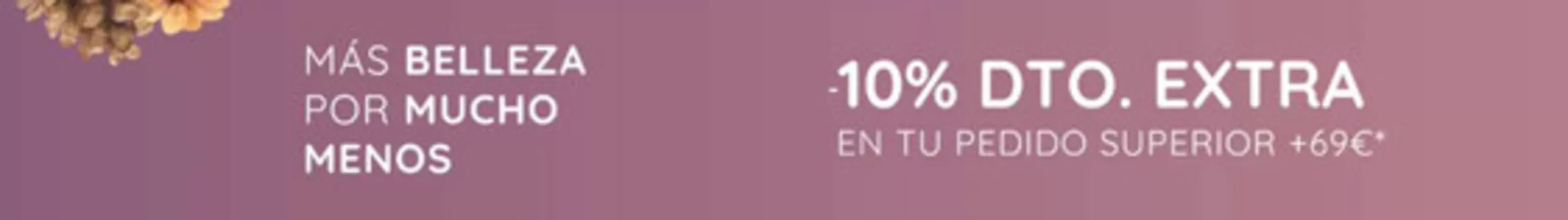 Catálogo Paco Perfumerías en Ejea de los Caballeros | -10% Dto. Extra En Tu Pedido Superior +69€ | 2026-10-14T00:00:00.000Z - 2026-10-20T00:00:00.000Z