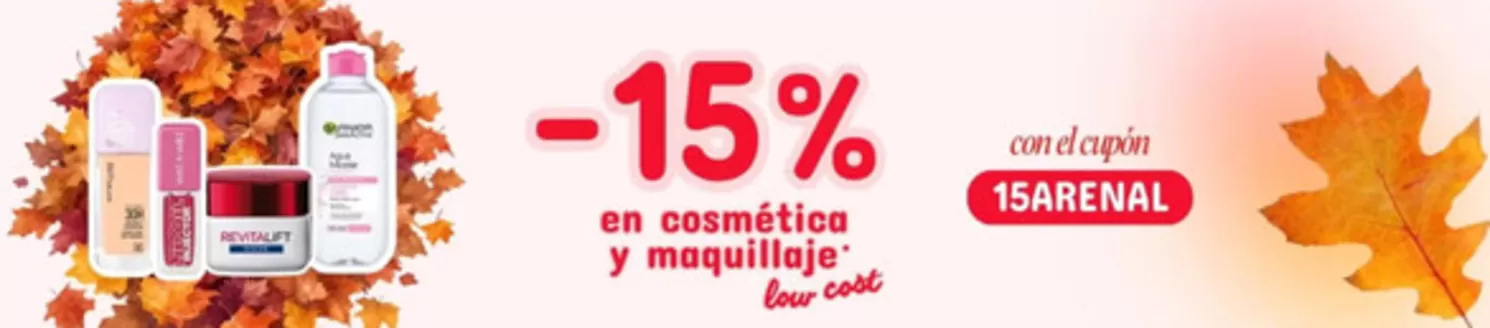 Catálogo Arenal Perfumerías | -15% en cosmética y maquillaje | 2026-10-15T00:00:00.000Z - 2026-10-21T00:00:00.000Z