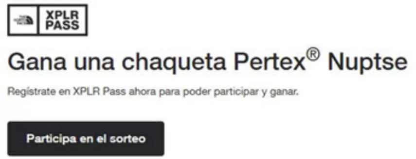 Catálogo The North Face | Gana Una Chaqueta Pertex Nuptse | 2026-10-19T00:00:00.000Z - 2026-11-01T00:00:00.000Z