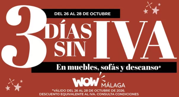 Catálogo WOW Málaga, Style&Home by Mubak | 3 Días Sin Iva | 2026-10-26T00:00:00.000Z - 2026-10-28T00:00:00.000Z