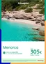 Catálogo Travelplan | Menorca desde 305€ | 2026-06-01T00:00:00.000Z - 2026-08-31T00:00:00.000Z