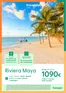 Catálogo Travelplan en Fuengirola | Riviera Maya desde 1090€ | 2026-07-10T00:00:00.000Z - 2026-07-31T00:00:00.000Z