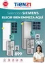 Catálogo Tien 21 | Selección Siemens Elegir Bien Empieza Aquí | 2026-07-13T00:00:00.000Z - 2026-08-31T00:00:00.000Z