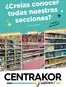 Catálogo Centrakor | ¿Creías conocer todas nuestras secciones? | 2026-10-06T00:00:00.000Z - 2026-10-24T00:00:00.000Z
