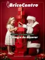 Catálogo BricoCentro | Navidad Vilagarcía de Arousa | 2026-10-26T00:00:00.000Z - 2026-12-25T00:00:00.000Z