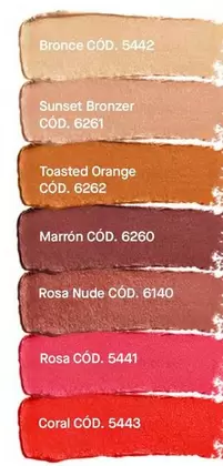 Orange - Bronce COD. 5442, Sunset Bronzer COD. 6261, Toasted  CÓD. 6262, Marrón COD. 6260, Rosa Nude COD. 6140, Rosa COD. 5441, Coral COD. 5443