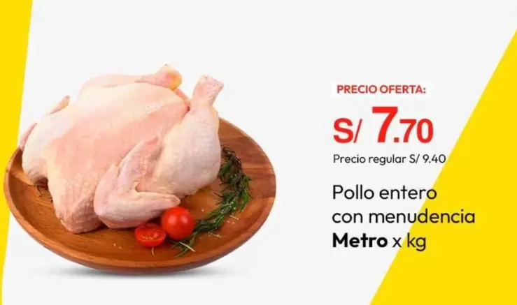 Metro - Pollo entero con menudencia