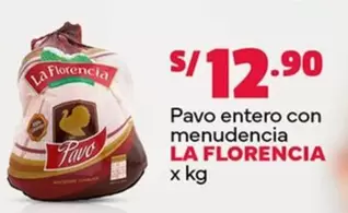 La Florencia - Pavo entero con menudencia
