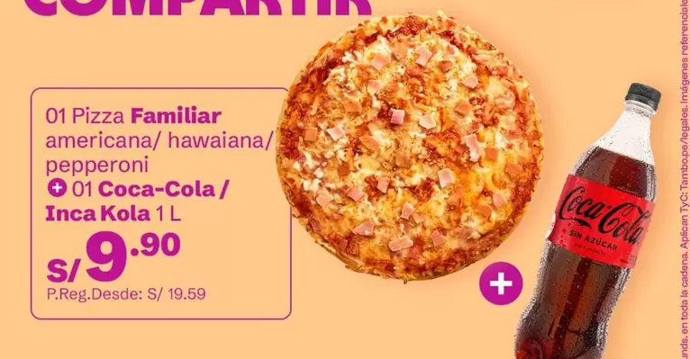 Coca-Cola - Pizza Familiar americana/ hawaiana/ pepperoni, / Inca Kola