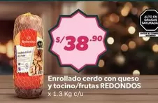 Redondos - Enrollado cerdo con queso y tocino/frutas