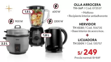 OLLA ARROCERA TH-36P / Cód. 072537, HERVIDOR TH 4330 / Cód. 106735, LICUADORA TH 330V / Cód. 135757