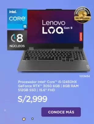 Lenovo - Procesador Intel
c
Core
TM
i5-12450HX GeForce RTX
TM
3050 6GB | 8GB RAM 512GB SSD | 15.6" FHD