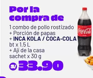 Coca-Cola - combo de pollo rostizado + Porción de papas + Aji de la casa