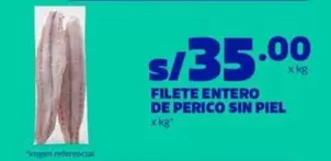 Piel - FILETE ENTERO DE PERICO SIN PIEL