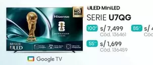 Hisense - SERIE U7QG (ULED MiniLED) Cod. 136461 / Cod. 136459