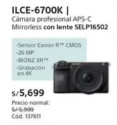 Sony - ILCE-6700K | Cámara profesional APS-C Mirrorless con lente SELP16502