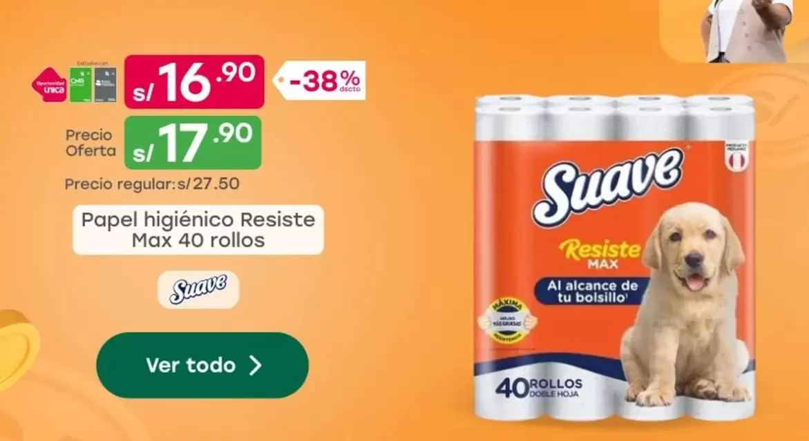 Suave - Papel higi
uevo
Resiste Max