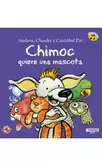 Chimoc quiere una mascota