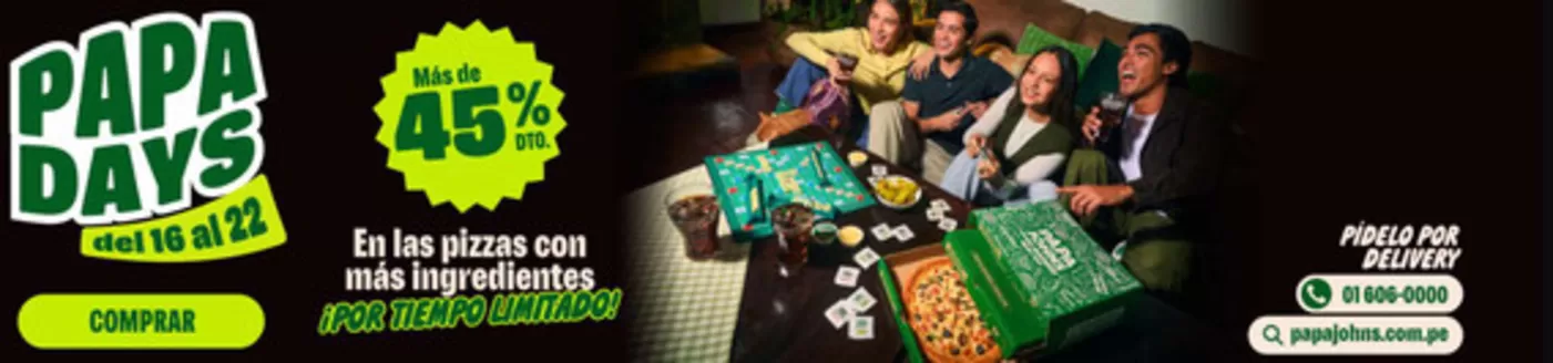 Catálogo Papa John's en Lima | Papa Days | 2026-02-17T00:00:00.000Z - 2026-02-22T00:00:00.000Z