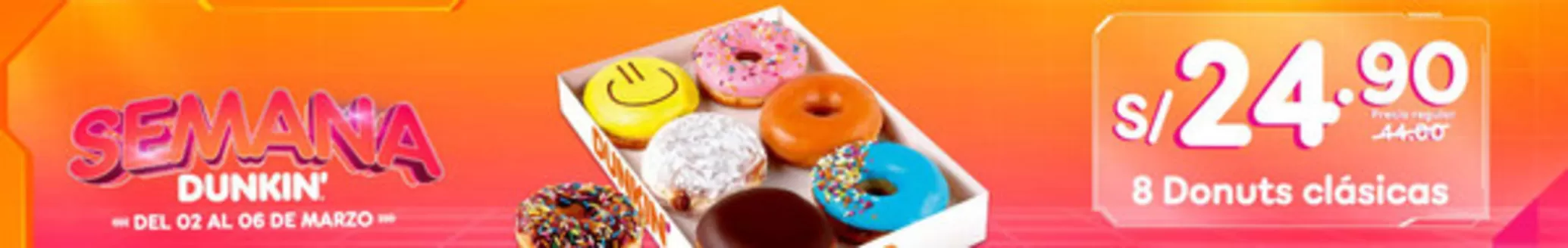 Catálogo Dunkin Donuts en Chiclayo | Semana Dunkin | 2026-03-03T00:00:00.000Z - 2026-03-06T00:00:00.000Z