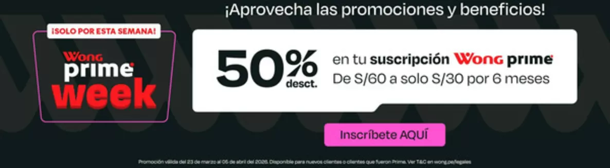 Catálogo Wong en Trujillo | Ofertas para cazadores de gangas | 2026-03-23T00:00:00.000Z - 2026-04-05T00:00:00.000Z