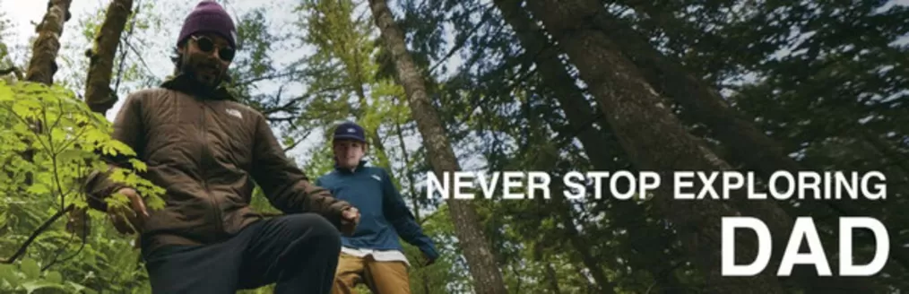 Catálogo The North Face | Never stop exploring Dad  | 2026-06-03T00:00:00.000Z - 2026-06-30T00:00:00.000Z
