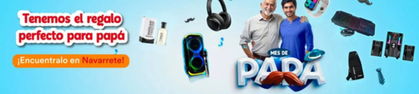 Catálogo Distribuidora Navarrete | Tenemos el regalo para papa | 2026-06-11T00:00:00.000Z - 2026-06-30T00:00:00.000Z