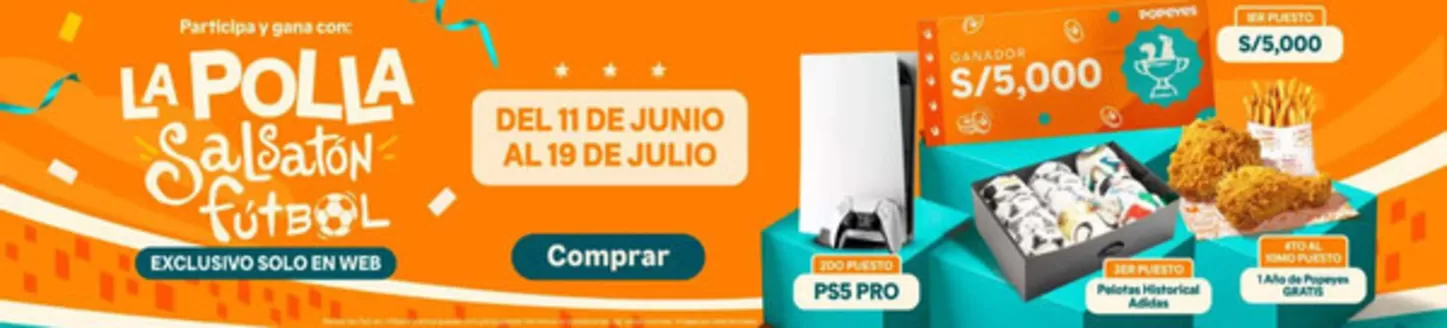 Catálogo Popeyes | La polla salsaton futbol | 2026-06-15T00:00:00.000Z - 2026-07-19T00:00:00.000Z