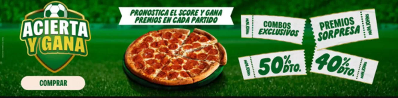 Catálogo Papa John's | Acierta y gana | 2026-06-18T00:00:00.000Z - 2026-06-30T00:00:00.000Z