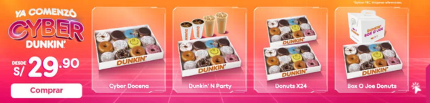 Catálogo Dunkin Donuts en Trujillo | Ya comenzio cyber dunkin  | 2026-07-08T00:00:00.000Z - 2026-07-10T00:00:00.000Z