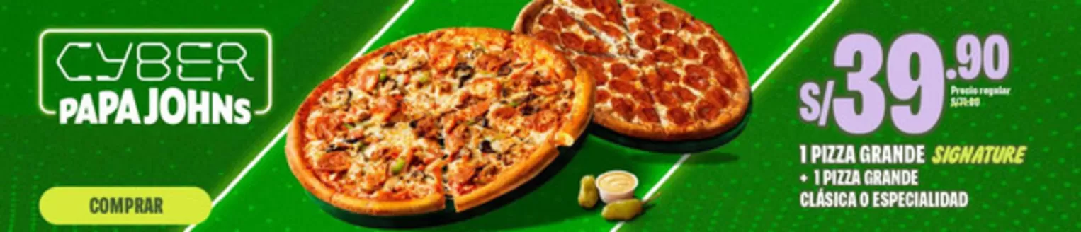 Catálogo Papa John's en Trujillo | Cyber  | 2026-07-08T00:00:00.000Z - 2026-07-10T00:00:00.000Z