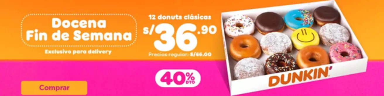 Catálogo Dunkin Donuts en Piura | Docena fin de semana | 2026-08-10T00:00:00.000Z - 2026-08-31T00:00:00.000Z