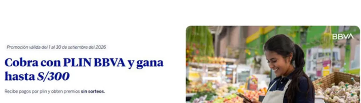 Catálogo BBVA | Cobra con PLIN BBVA y gana hasta S/300 | 2026-09-16T00:00:00.000Z - 2026-09-30T00:00:00.000Z