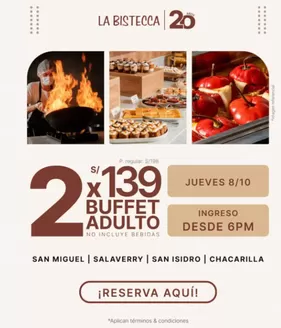Catálogo La Bistecca | Buffet Adulto 2x S/139 | 2026-10-07T00:00:00.000Z - 2026-10-08T00:00:00.000Z