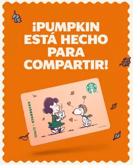 Catálogo Starbucks | Pumpkin esta hecho para compartir! | 2026-10-23T00:00:00.000Z - 2026-10-31T00:00:00.000Z