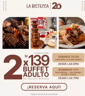 Catálogo La Bistecca | 2x S/139 buffet adulto | 2026-10-30T00:00:00.000Z - 2026-11-01T00:00:00.000Z