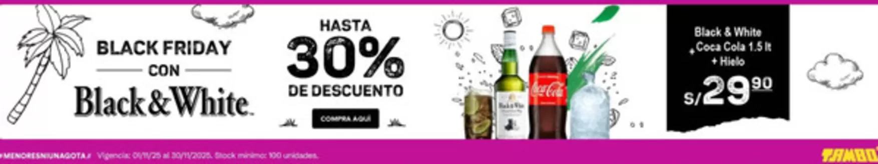 Catálogo Tambo en Trujillo | Black friday con Black&White  | 2025-11-19T00:00:00.000Z - 2025-11-30T00:00:00.000Z