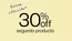 Catálogo Now | 30%off segundo producto | 2026-08-28T00:00:00.000Z - 2026-09-28T00:00:00.000Z