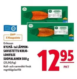 KYLMÄ-tai LÄMMIN- SAVUSTETTU KIRJO- LOHIFILEE