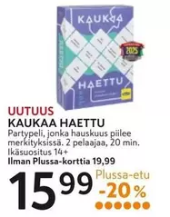 KAUKAA HAETTU