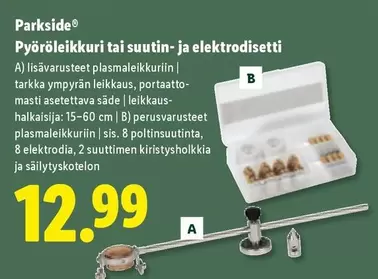 Pyöröleikkuri tai suutin- ja elektrodisetti