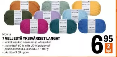 7 VELJESTÄ YKSIVÄRISET LANGAT