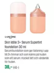 Skin Idôle 3+ Serum Supertint foundation